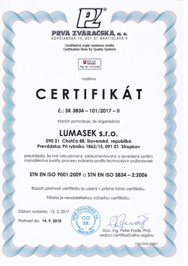Lumasek, s.r.o. STN EN ISO 9001:2009 a STN EN ISO 3834 - 2:2006 Certifikáty